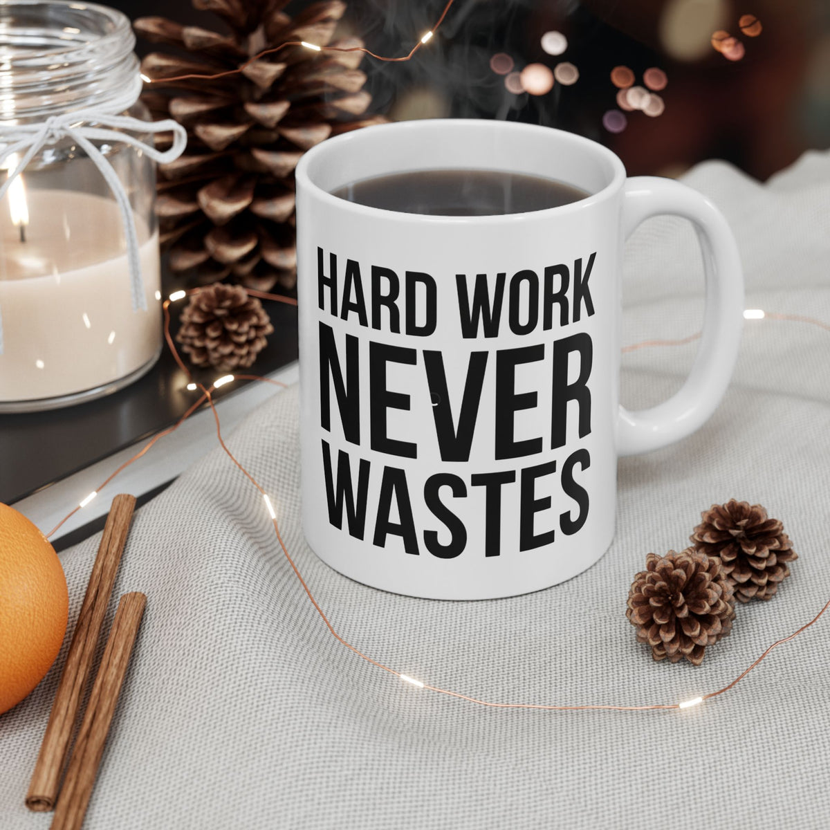 Ceramic Mug — Bold Text "Hard Work Never Waits" Motivational Coffee Cup (11oz, 15oz)